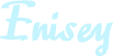 Enisey